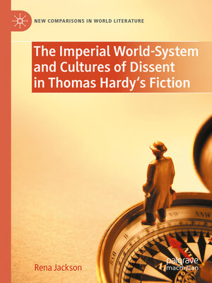 cover image of The Imperial World-System and Cultures of Dissent in Thomas Hardy's Fiction
